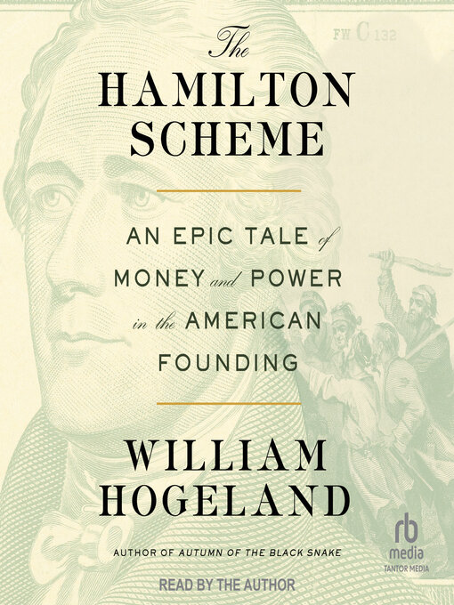 Title details for The Hamilton Scheme by William Hogeland - Available